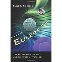 Euler's Gem: The Polyhedron Formula and the Birth of Topology