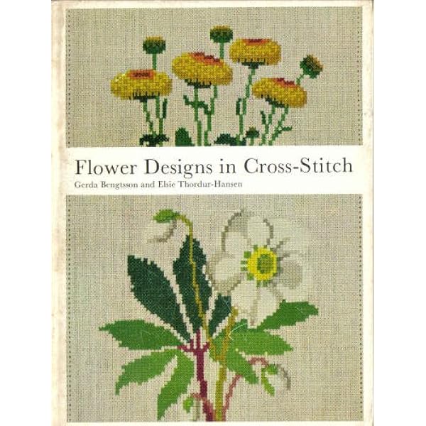 U. S. State Flowers in Counted Cross Stitch: Bengtsson, Gerda