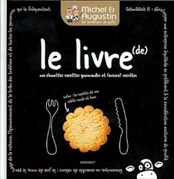 Le  livre de nos chouettes recettes gourmandes et encore secrètes