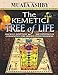 The Kemetic Tree of Life: Ancient Egyptian Metaphysics and Cosmology for Higher Consciousness by Muata Ashby