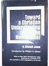 Toward a Christian understanding of the homosexual