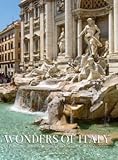 Hardcover Wonders of Italy: A Photographic Journey through Landscape, Art, and Architecture Book