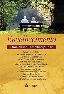 Livro Envelhecimento. Uma Visão Interdisciplinar