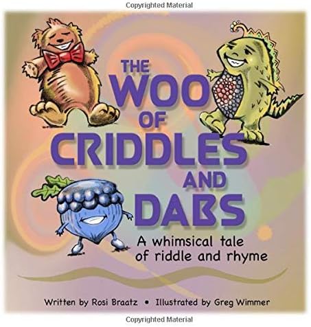 The Woo of Criddles and Dabs: a whimsical tale of riddle and rhyme Paperback โ 14 Mar 2019