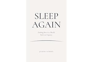 Sleep Again: Finding Rest in a World Built on Urgency