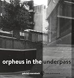 Orpheus in the Underpass by