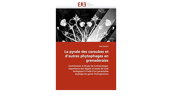 高価値 Des Importance Bioecologie La De L Etude A Contribution Grenaderaies En Phytophages D Autres Et Caroubes Des Pyrale La Degats Trichogramma Genre Du Oophage Parasitoide Lutte De Essais Et その他