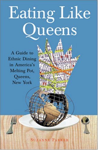 Download Free: Eating Like Queens: A Guide to Ethnic Dining in America