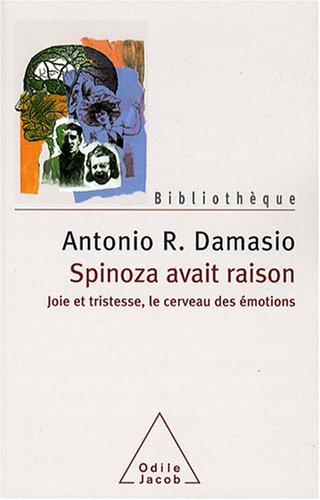 Spinoza avait raison
