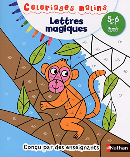 Coloriages Malins - Lettres Magiques Grande Section 5/6 ans (French Edition) by Stéphanie CHICA