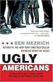 "Ugly Americans The True Story of the Ivy League Cowboys Who Raided the Asian Markets for Millions" av Ben Mezrich