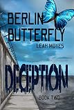 Berlin Butterfly: Deception by Leah Moyes