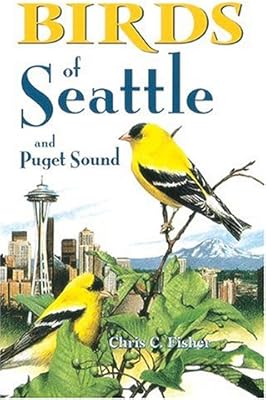 Birds Of Seattle City Bird Guides Chris Fisher 9781551050782