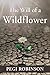 The Will of a Wildflower