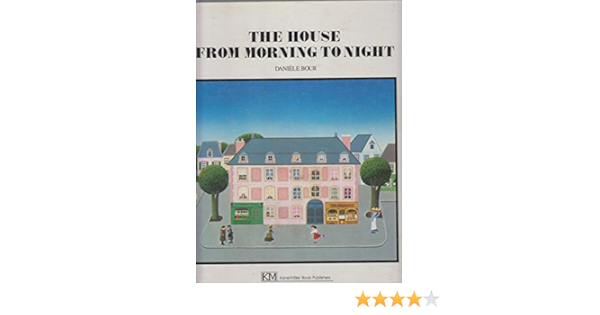 The House From Morning To Night Bour Daniele Amazon Sg Books