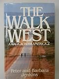The Walk West: A Walk Across America 2
