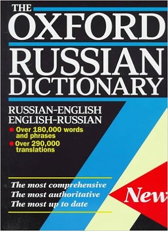 The Oxford Russian Dictionary Russian English English Russian Falla Paul Wheeler Marcus Unbegaun Boris Amazon Com Books