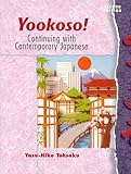 Workbook/Lab Manual to accompany Yookoso! : Continuing with Contemporary Japanese, Tohsaku, Yasu-Hiko, 0072354259
