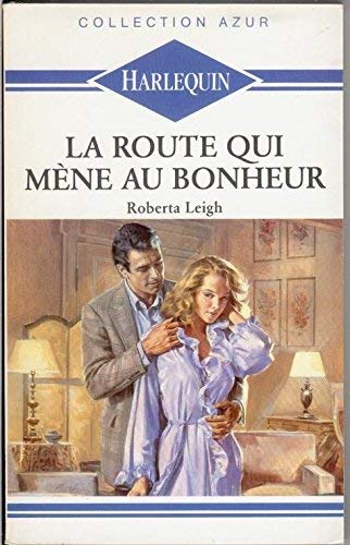 La  Route qui mène au bonheur