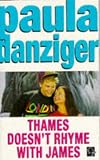 Front cover for the book Thames Doesn't Rhyme With James by Paula Danziger