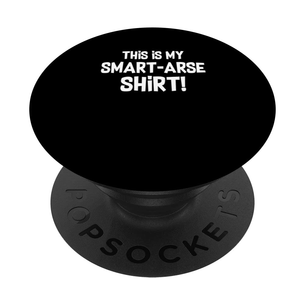 Smart-Arse - Funny Physics Scientist PopSockets Swappable PopGrip