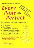 Every Page Perfect : A Full-Size Writer's Manual for Manuscript Format and Submission Protocol, , 0971014302