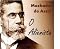 Livro "O ALIENISTA" - Coletânea: Genialidades de Machado de Assis