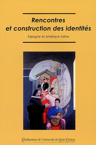 Rencontres et construction des identités