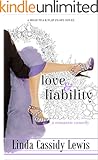 Love & Liability (A High Tea & Flip-Flops Novel Book 2)