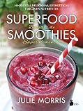 Superfood Smoothies (Spanish Edition) by 