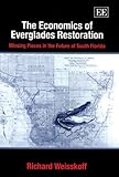 Image de The Economics of Everglades Restoration: Missing Pieces in the Future of South Florida (Advance in Ecological Economics)