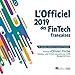 L'OFFICIEL 2019 DES FINTECH FRANCAISES: THE FRENCH TINTECH DIRECTORY 2019 (French Edition) by 