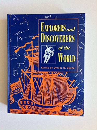 Explorers and Discoveries of the World (EXPLORERS AND DISCOVERERS)
