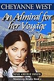 An Admiral for Her Voyage (Monterey Brides Series Book 1) by