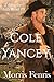 Cole Yancey: Christmas Holiday Western Romance 2019 (Taking The High Road Series Book 9) by