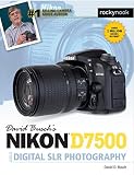 David Busch's Nikon D7500 Guide to Digital SLR Photography