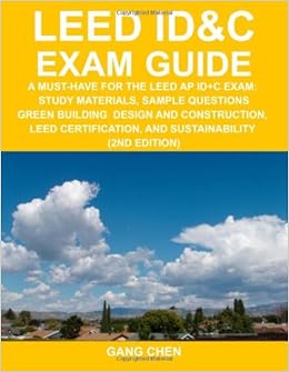 Leed Id C Exam Guide A Must Have For The Leed Ap Id C Exam