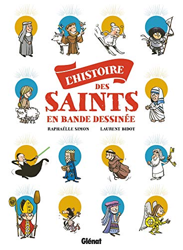 L'histoire des saints en Bande Dessinée by 
