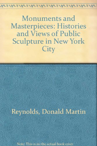 Monuments and Masterpieces: Histories and Views of Public Sculpture in New York City