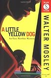 Front cover for the book A Little Yellow Dog by Walter Mosley