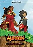 Aurion - Tome 1: L'Héritage des Kori-Odan (Aurion : L'Héritage des Kori-Odan) (French Edition) by KIROO GAMES, Dominique YAKAN BRAND