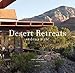 Desert Retreats: Sedona Style by Linda Leigh Paul
