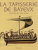 La tapisserie de Bayeux (French edition) by