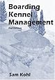 Boarding Kennel Management, 2nd Edition