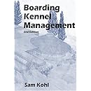 Boarding Kennel Management, 2nd Edition