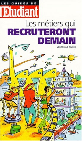 Les  métiers qui recruteront demain