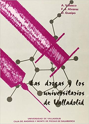 Drogas y los Universitarios de Valladolid, Las : Velasco ...