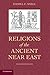 Religions of the Ancient Near East by Daniel C. Snell