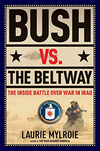 Bush vs. the Beltway: The Inside Battle over War in Iraq Bush vs. the Beltway: The Inside Battle over War in Iraq
