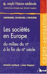 Les  sociétés en Europe du milieu du VIe siècle à la fin du IXe siècle